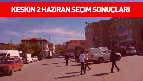 Kırıkkale Keskin 2 Haziran 2019 Seçim Sonuçları [ANLIK]