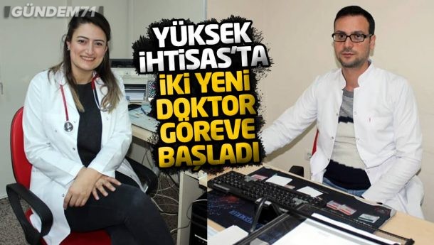 Kırıkkale Yüksek İhtisas Hastanesi’nde İki Yeni Doktor Göreve Başladı