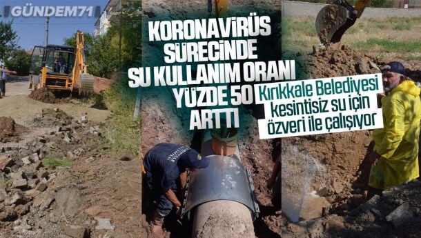 Kırıkkale’de Koronavirüs Sürecinde Su Kullanımı Yüzde 50 Arttı