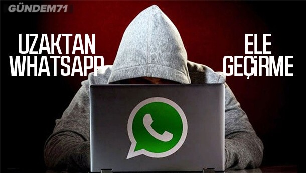 Uzaktan Whatsapp Ele Geçirme Nasıl Yapılır?