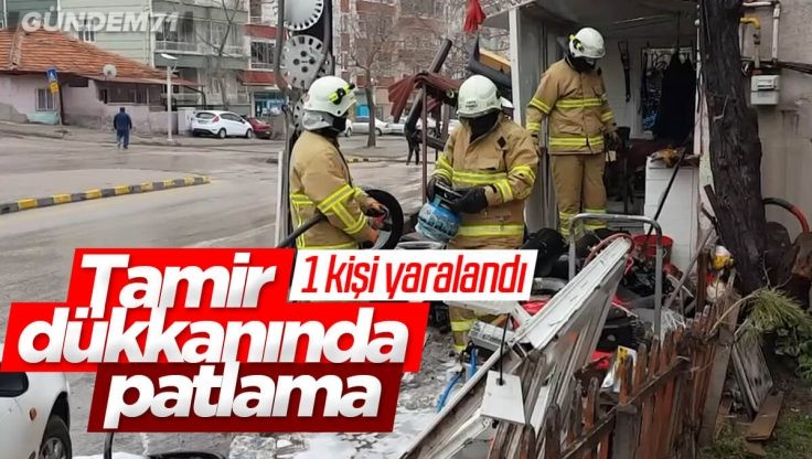 Kırıkkale’de Tamir Dükkanında Patlama; 1 Kişi Yaralandı