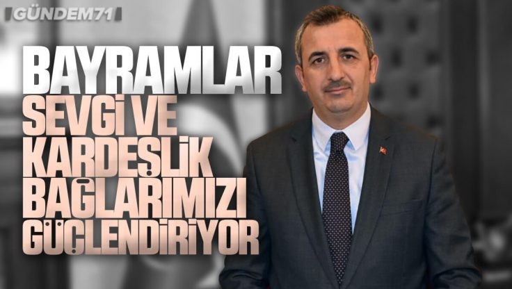 Kırıkkale Valisi Yunus Sezer’den Ramazan Bayramı Mesajı