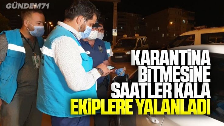 Kırıkkale’de Karantina Bitimine Saatler Kala Ekiplere Yakalandı