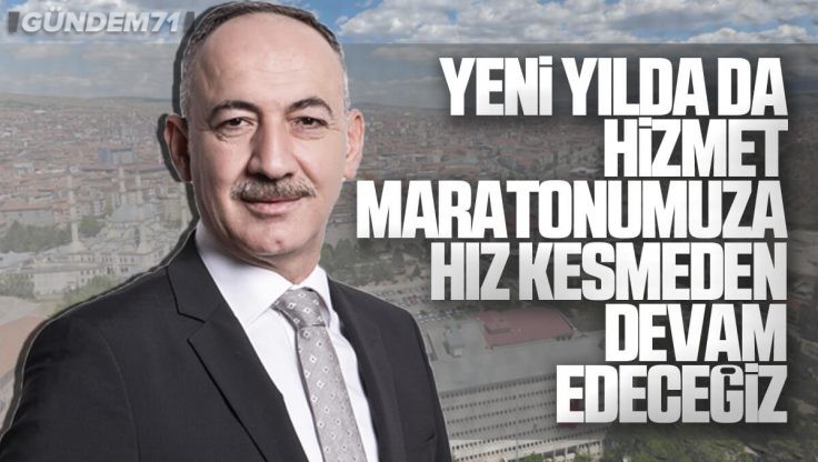 Kırıkkale Belediye Başkanı Mehmet Saygılı’dan Yeni Yıl Mesajı