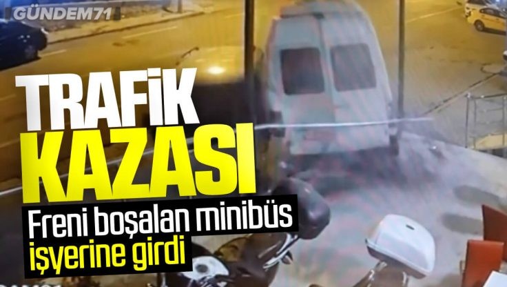 Kırıkkale’de Trafik Kazası; Freni Boşalan Minibüs İşyerine Girdi