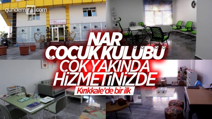 Nar Çocuk Kulübü ve Danışmanlık Kırıkkale’de Hizmete Girmeye Hazırlanıyor
