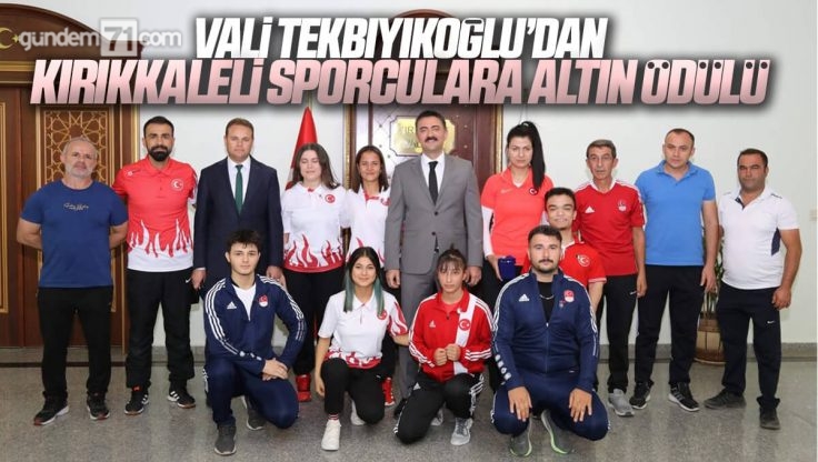 Vali Tekbıyıkoğlu Kırıkkale’li Milli Sporcuları Altın İle Ödüllendirdi