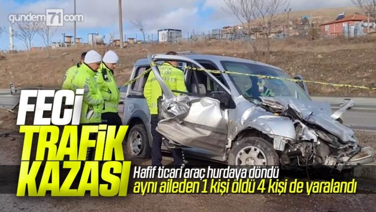 Kırıkkale’de Feci Trafik Kazası; Hafif Ticari Araç Hurdaya Döndü 1 Kişi Öldü, 4 Kişi Yaralandı