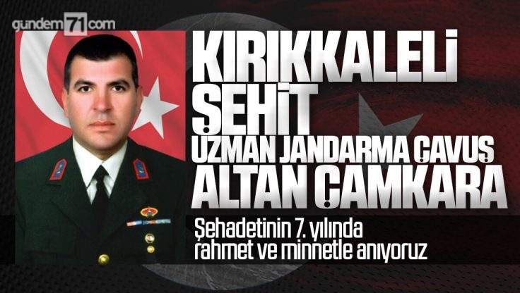 Kırıkkale’li Şehit Uzman Jandarma Çavuş Altan Çamkara Dualarla Anıldı