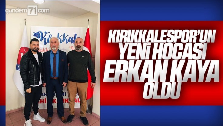 Kırıkkale Büyük Anadoluspor Yeni Teknik Direktörü Erkan Kaya Oldu