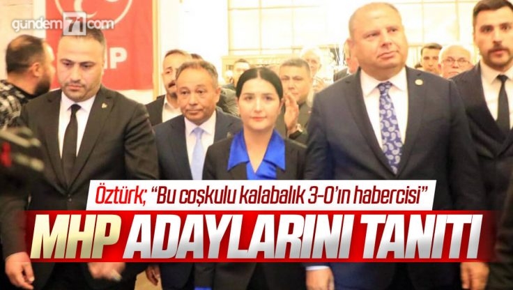 MHP Kırıkkale Milletvekili Adaylarını Tanıttı