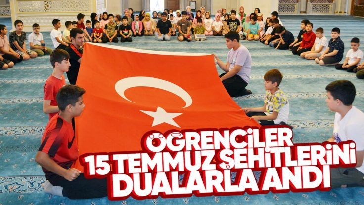 Kırıkkale’de Öğrenciler 15 Temmuz Şehitlerini Dualarla Andı