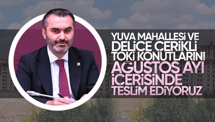 Mustafa Kaplan’dan Kırıkkale’ye TOKİ Konutları Müjdesi