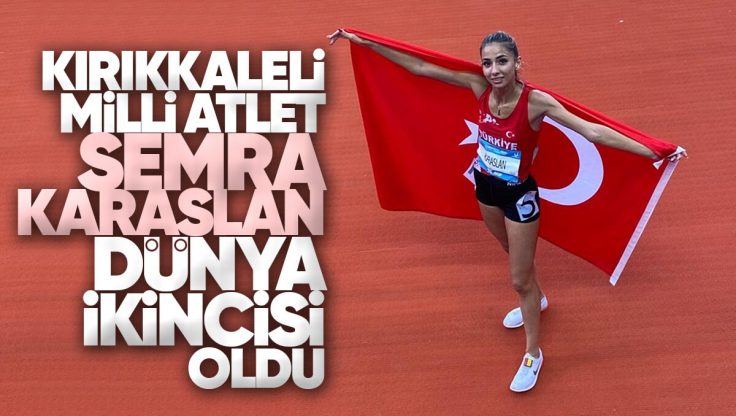 Kırıkkale’li Milli Atlet Semra Karaslan’dan Gururlandıran Başarı