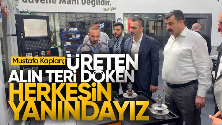 Mustafa Kaplan Kırıkkale Silah OSB’de Ziyaretlerde Bulundu