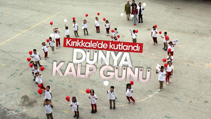 29 Eylül ‘Dünya Kalp Günü’ Nedeniyle Kırıkkale’de Öğrencilere Etkinlik Düzenlendi