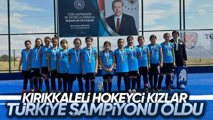 Kırıkkale’li Hokeyci Kızlar Türkiye Şampiyonu Oldu