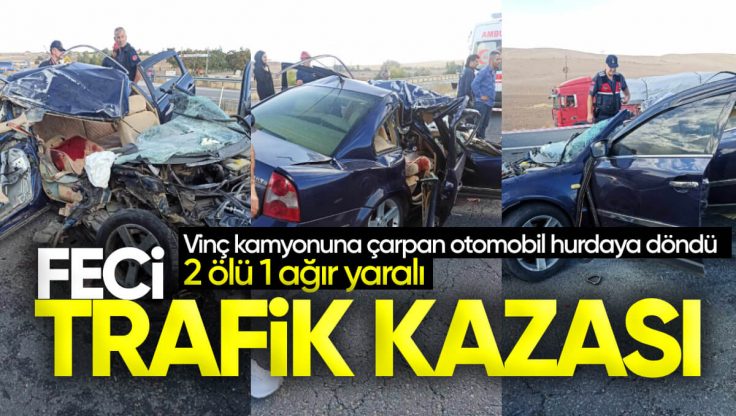 Kırıkkale’de Feci Trafik Kazası; Otomobil ve Vinç Kamyonu Çarpıştı, 2 Ölü 1 Ağır Yaralı