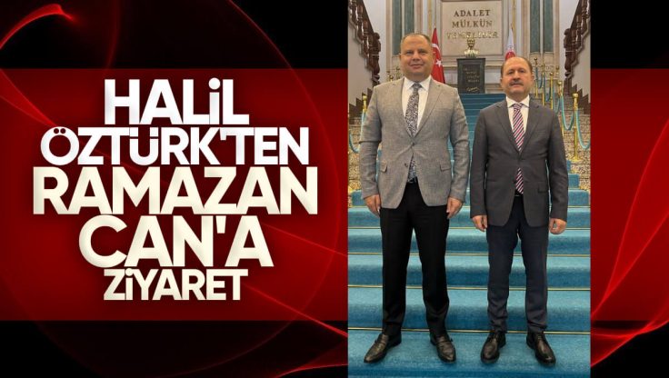 Halil Öztürk, Ramazan Can’ı Ziyaret Etti