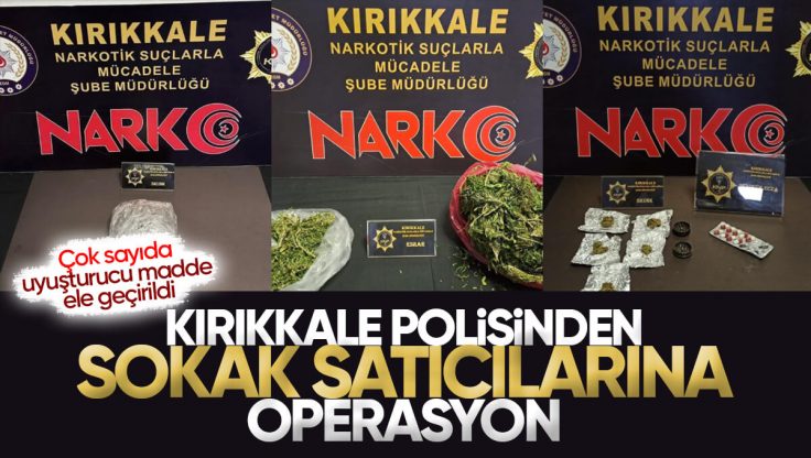 Kırıkkale’de Polis Ekiplerinden Sokak Satıcılarına Operasyon; Çok Sayıda Uyuşturucu Madde Ele Geçirildi