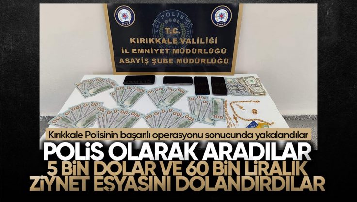 Kırıkkale’de Bir Vatandaş Sahte Polise 5 Bin Dolar ve 60 Bin Lira Değerinde Ziynet Eşyasını Kaptırdı