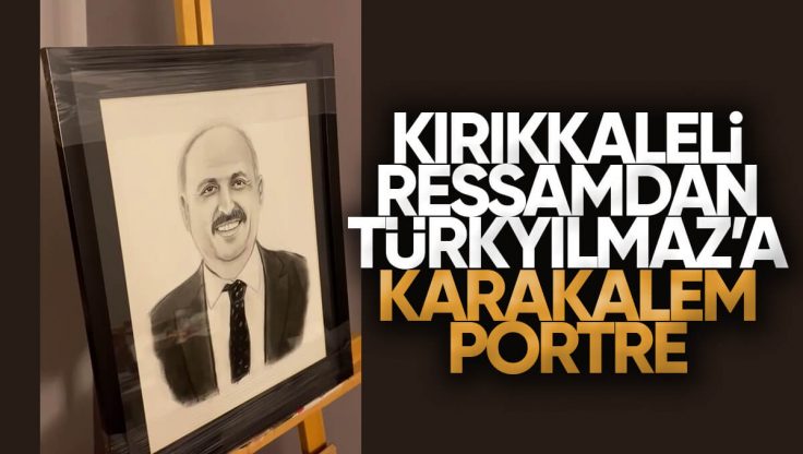 Kırıkkale’li Ressamdan Osman Türkyılmaz’a Karakalem Portre