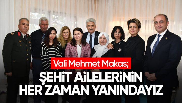 Kırıkkale Valisi Mehmet Makas Şehit Ailelerini Ziyaret Etti