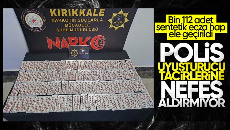 Kırıkkale’de Uyuşturucu Operasyonu: Bin 112 Adet Sentetik Ecza Hap Ele Geçirildi