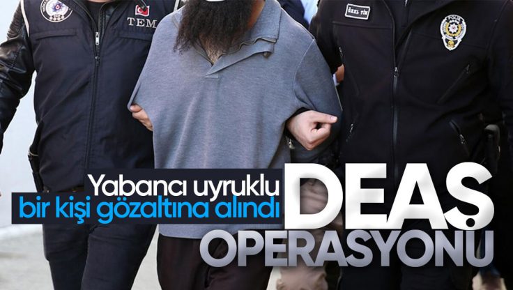 Kırıkkale’de DEAŞ Operasyonu: Yabancı Uyruklu 1 Kişi Gözaltına Alındı