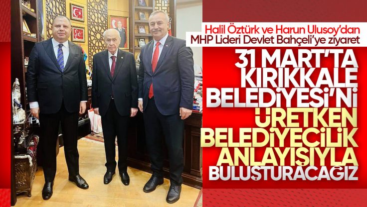 Halil Öztürk ve Harun Ulusoy’dan MHP Lideri Bahçeli’ye Ziyaret