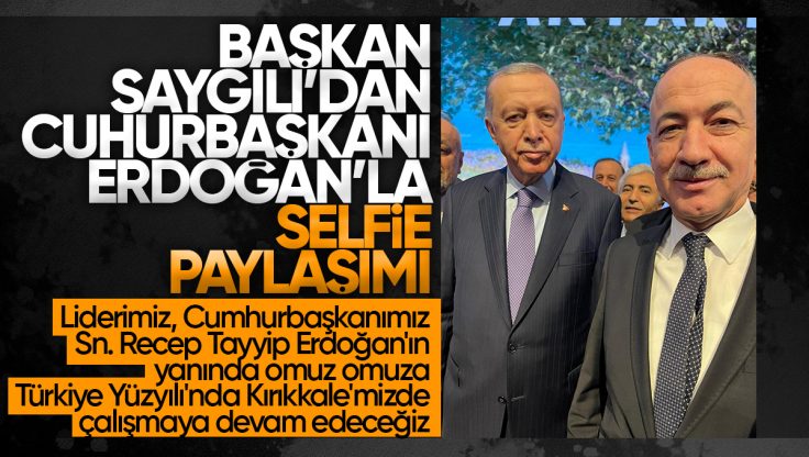 Kırıkkale Belediye Başkanı Mehmet Saygılı’dan Cumhurbaşkanı Erdoğan’la ‘Selfie’ Paylaşımı