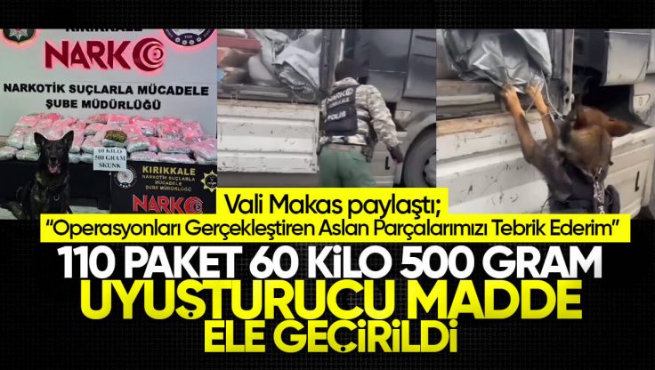Vali Mehmet Makas Paylaştı, Kırıkkale’de 110 Paket, 60 Kilo 500 Gram Uyuşturucu Madde Ele Geçirildi