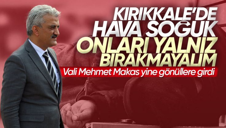 Vali Mehmet Makas, Kırıkkale’de Kimsesizlere Devletin Sıcak Yuvasını Açtı