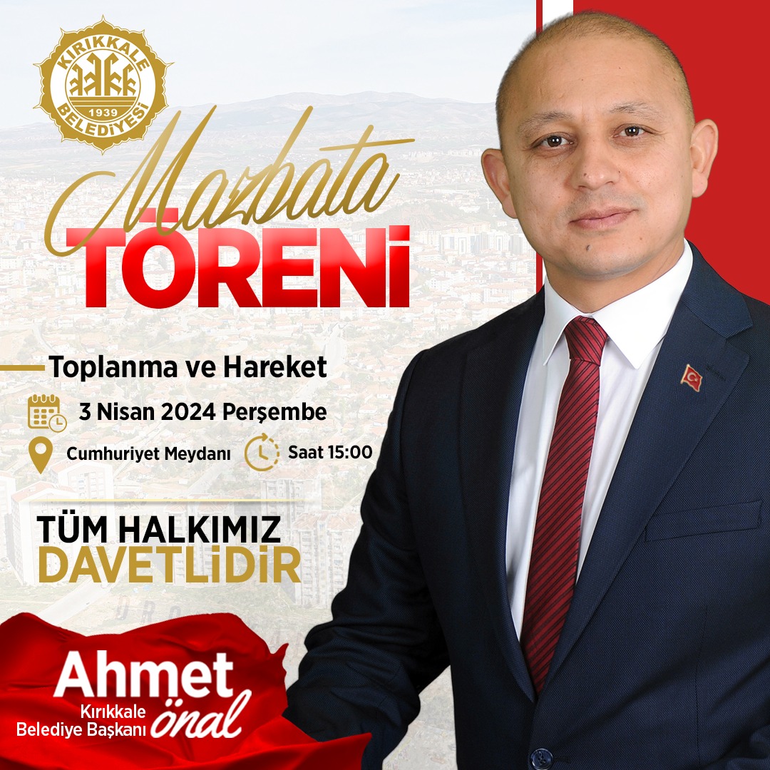 IMG-20240403-WA0008 Kırıkkale Belediye Başkanı Ahmet Önal Yarın Mazbatasını Alacak
