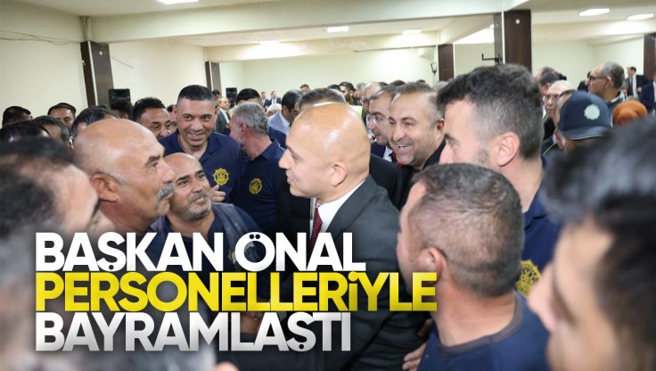 Kırıkkale Belediye Başkanı Ahmet Önal Personelleriyle Bayramlaştı