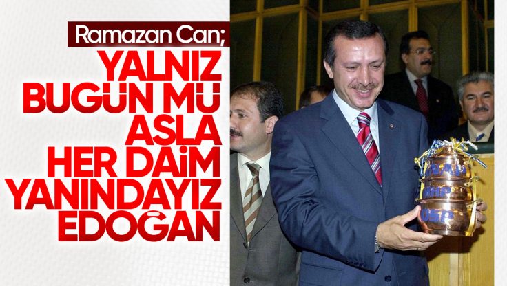 Ramazan Can’dan ‘Erdoğan’ Paylaşımı