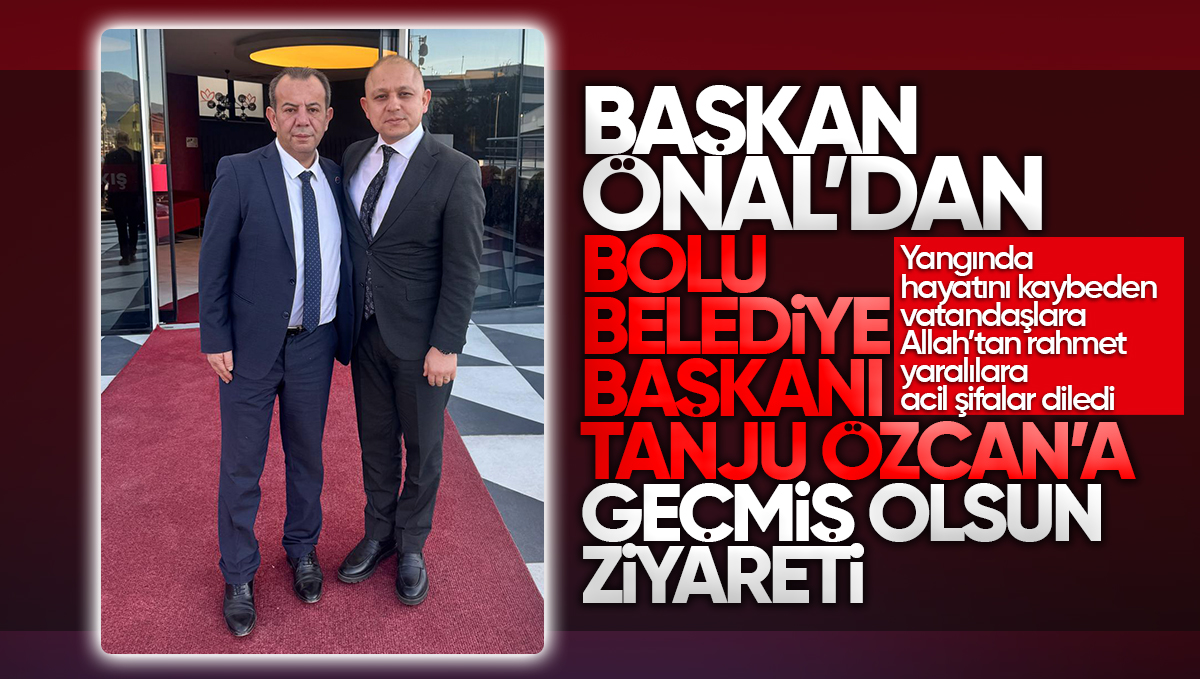 Başkan Ahmet Önal’dan Bolu’ya Geçmiş Olsun Ziyareti