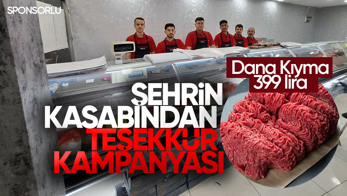 Kırıkkale Et Borsası’ndan Teşekkür Kampanyası: Dana Kıyma 399 Liradan Satışa Sunuluyor