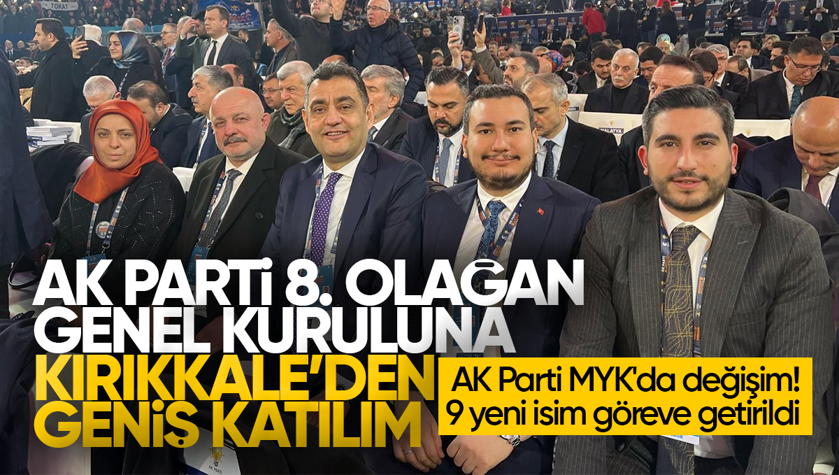 AK Parti MYK’da Değişim! 9 Yeni İsim Göreve Getirildi, Kırıkkale Teşkilatından Yoğun Katılım