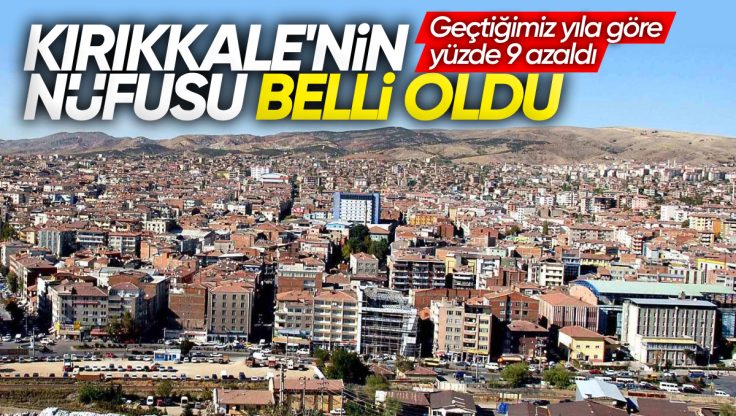 TÜİK Açıkladı: Kırıkkale’nin Nüfusu Belli Oldu! İşte İlçe İlçe Kırıkkale Nüfusu
