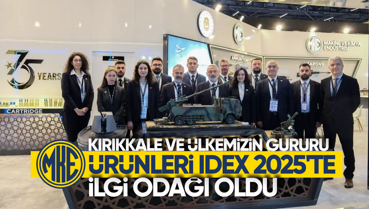 MKE Tarafından Geliştirilen Yerli ve Milli Ürünler IDEX Uluslararası Savunma Sanayi Fuarı’nda İlgi Odağı Oldu