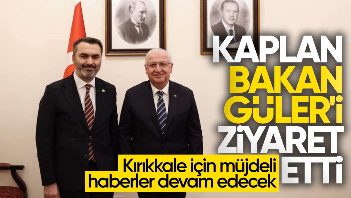 AK Parti Kırıkkale Milletvekili Mustafa Kaplan’dan Milli Savunma Bakanı Yaşar Güler’e Ziyaret