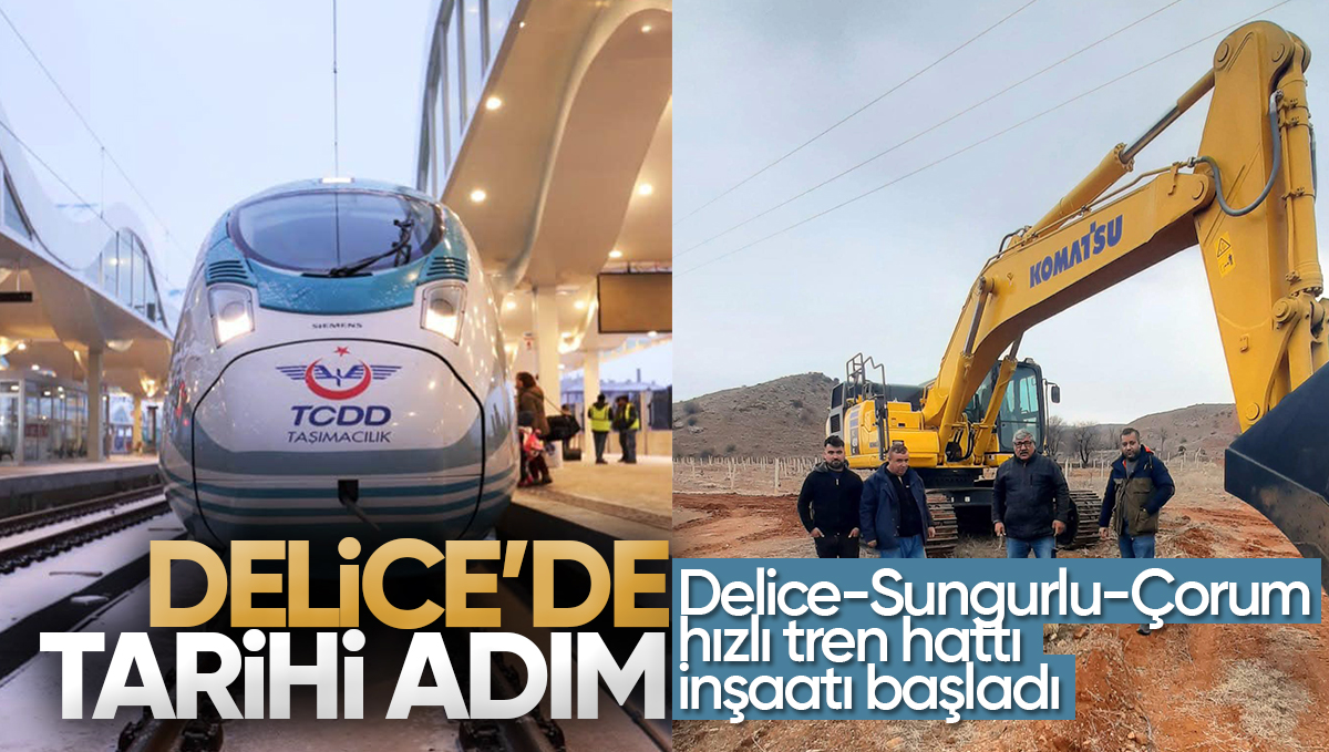 Delice’de Tarihi Adım: Hızlı Tren Hattı İnşaatı Başladı