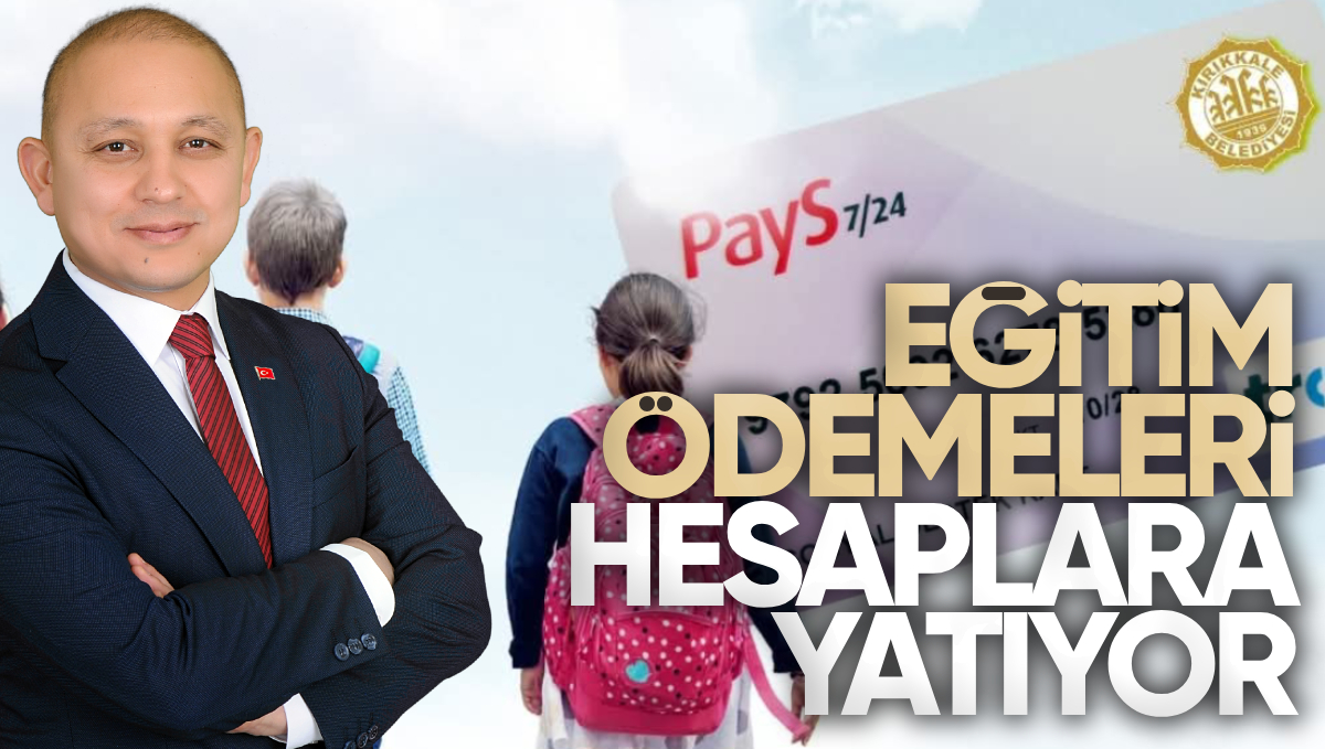 Kırıkkale Belediyesi, Eğitim Desteği Ödemelerini Hesaplara Yatırıyor