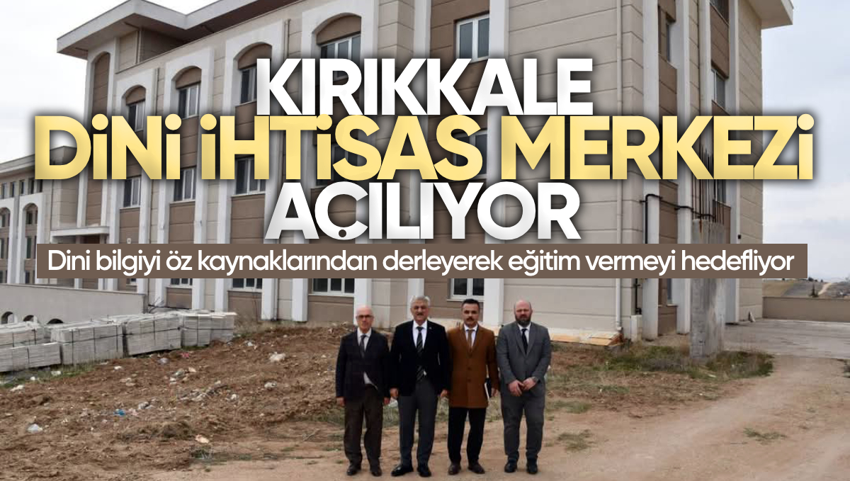 Kırıkkale Dini İhtisas Merkezi Yakında Açılıyor