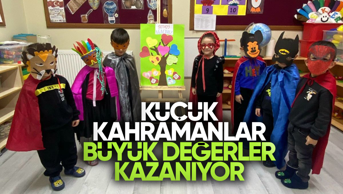 Küçük Kahramanlar, Büyük Değerler Kazanıyor!