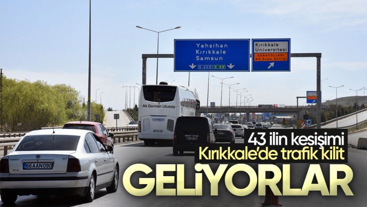 Kırıkkale’de Bayram Trafiği Yoğunlaştı: Polis ve Jandarma Denetimleri Sıklaştırdı