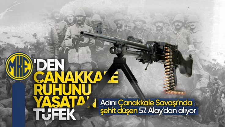 MKE’den 18 Mart Çanakkale Zaferi Ruhunu Yaşatan Tüfek: PMT-76/57A