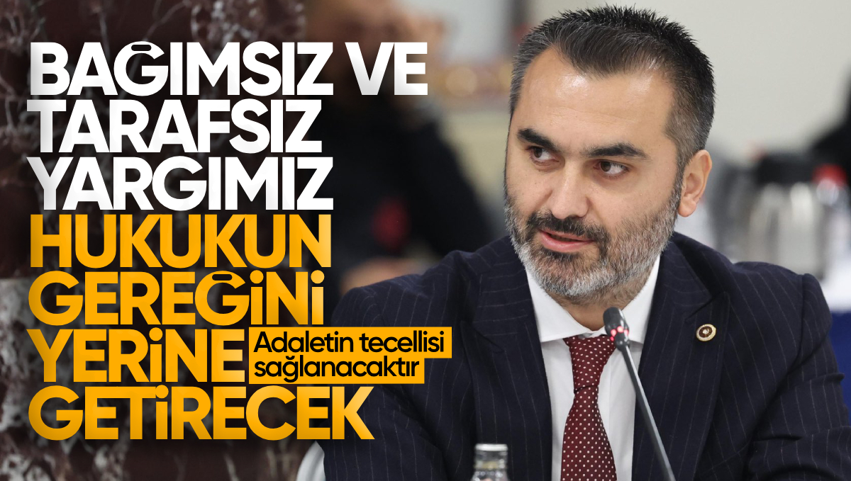 Mustafa Kaplan: ‘Bağımsız ve Tarafsız Yargımız, Hukukun Gereğini Yerine Getirecek ve Adaletin Tecellisi Sağlanacaktır’