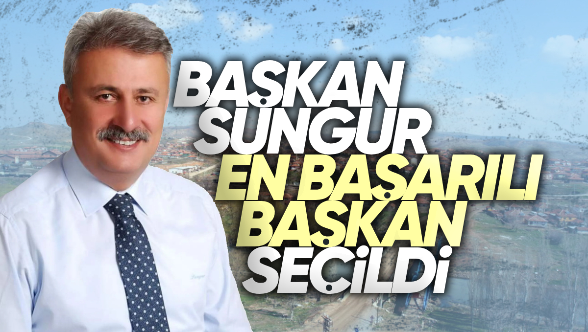 Yahşihan Belediye Başkanı Ahmet Sungur’a ‘En Başarılı Belediye Başkanı’ Ödülü Verildi